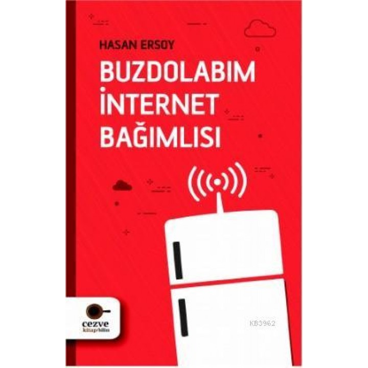 Buzdolabım İnternet Bağımlısı