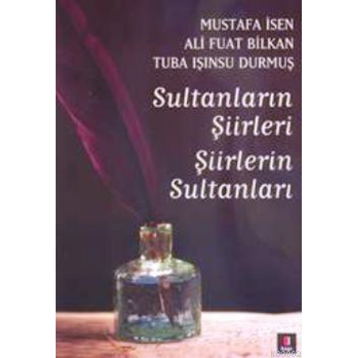 Sultanların Şiirleri Şiirlerin Sultanları