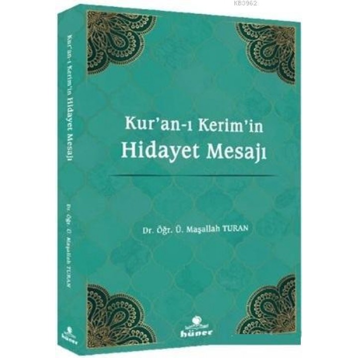 Kur'an-ı Kerim'in Hidayet Mesajı