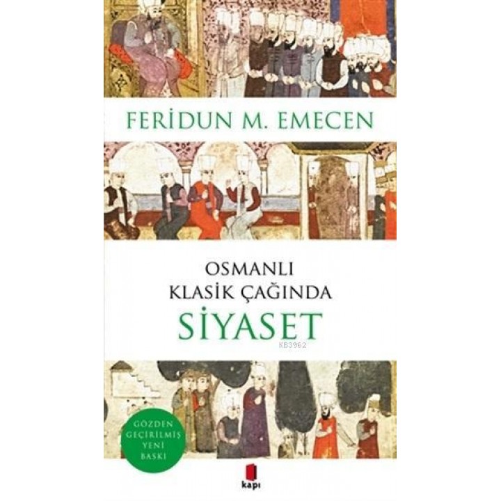 Osmanlı Klasik Çağında Siyaset