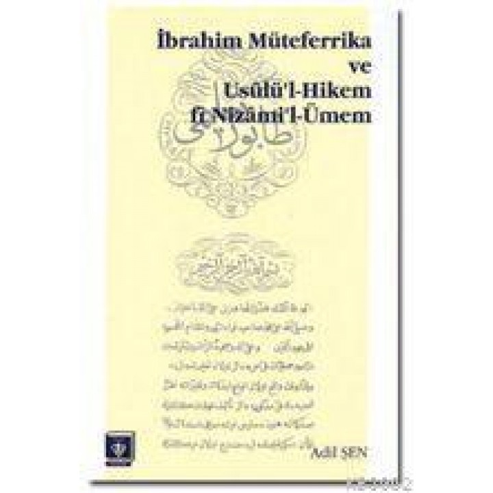 İbrahim Müteferrika ve Usülü'l Hikem fi Nizam'i-Ümmen