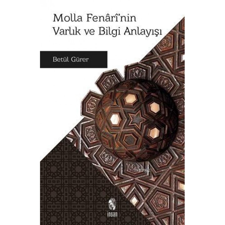 Molla Fenari'nin Varlık ve Bilgi Anlayışı