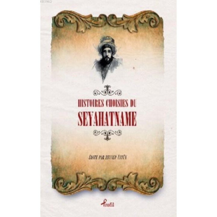 Histoires Choisies du Seyahatname