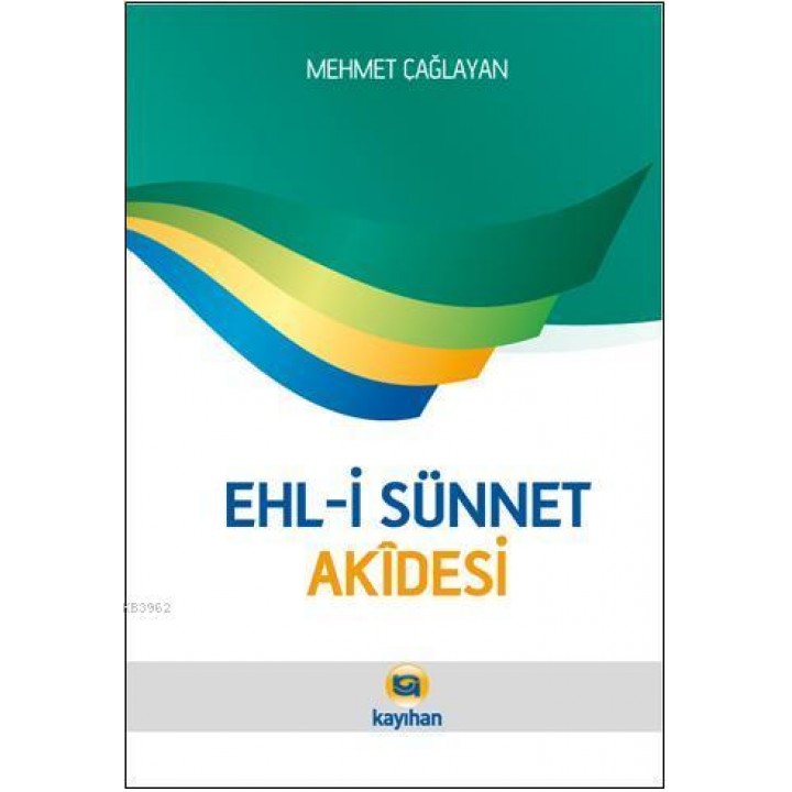 Ehl-i Sünnet Akîdesi