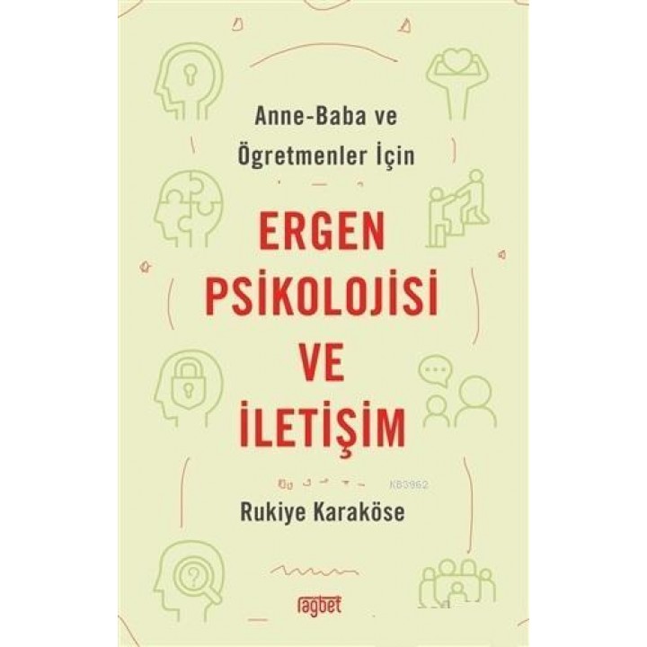 Anne-Baba ve Öğretmenler İçin Ergen Psikolojisi ve İletişim