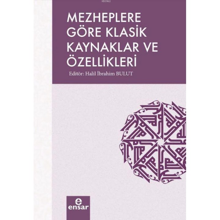 Mezheplere Göre Klasik Kaynaklar ve Özellikleri