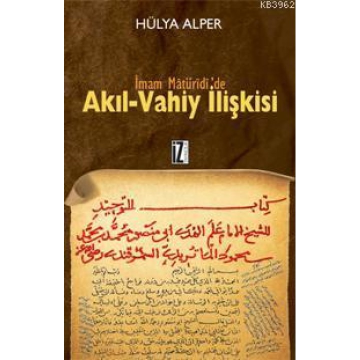 İmam Matüridi'de Akıl-Vahiy İlişkisi