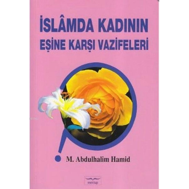 İslam'da Kadının Eşine Karşı Vazifeleri