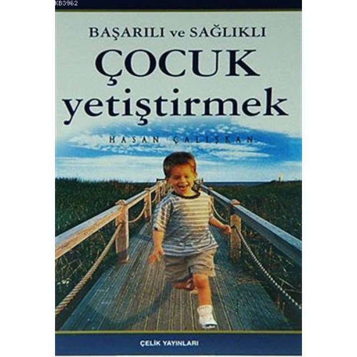 Başarılı ve Sağlıklı Çocuk Yetiştirmek