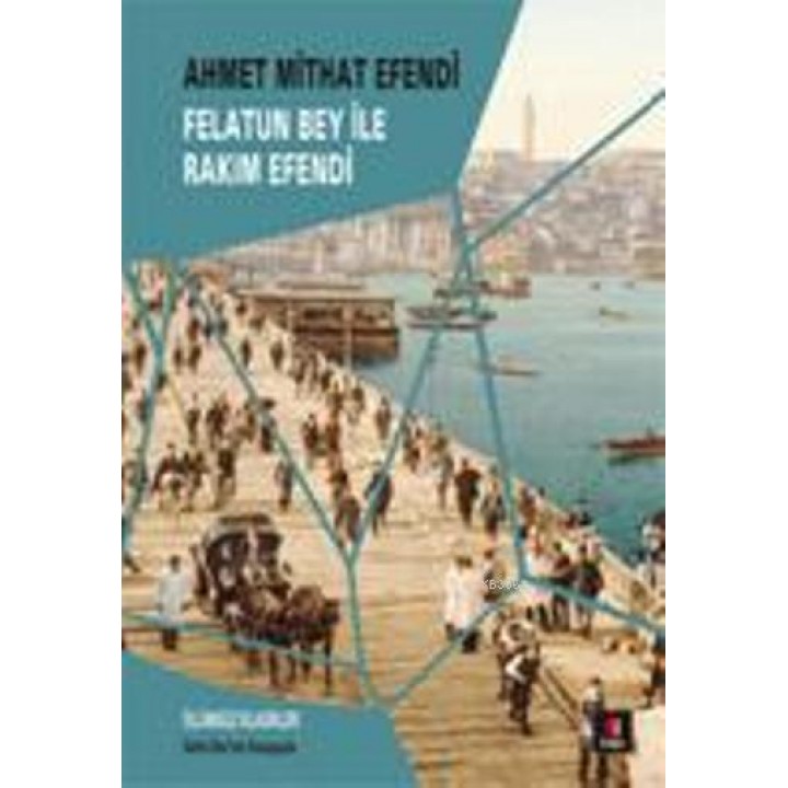 Felatun Bey ile Rakım Efendi