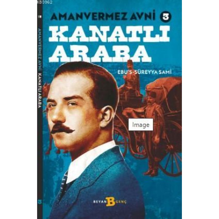 Kanatlı Araba - Amanvermez Avni 3