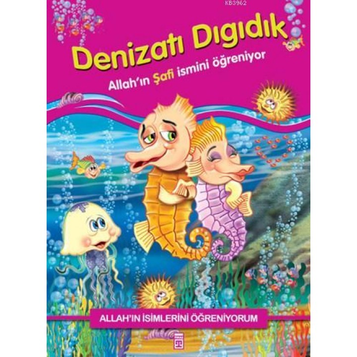 Denizatı Dıgıdık Allah'ın Şafi İsmini Öğreniyor
