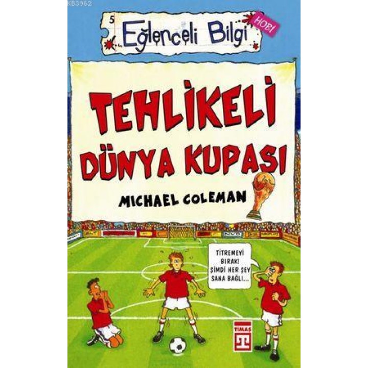 Tehlikeli Dünya Kupası