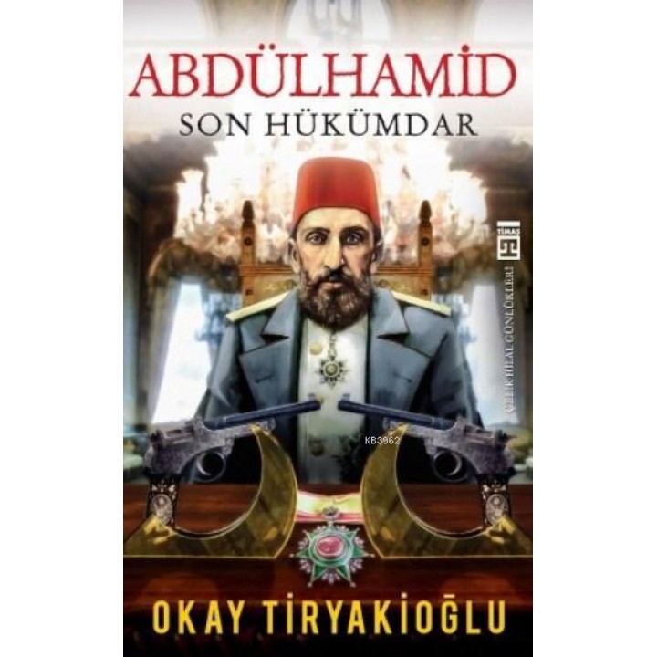 Abdülhamid Son Hükümdar