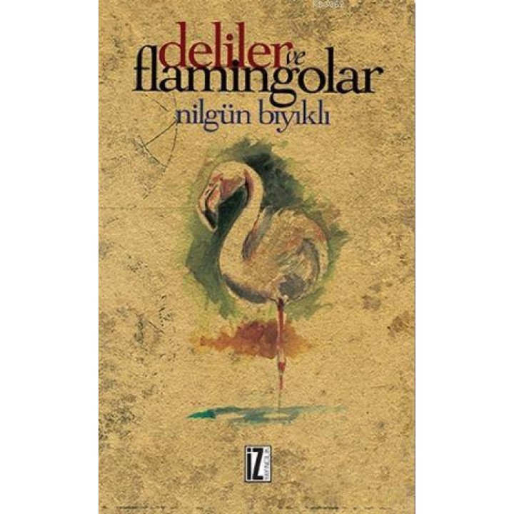 Deliler ve Flamingolar