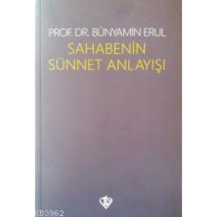 Sahabenin Sünnet Anlayışı