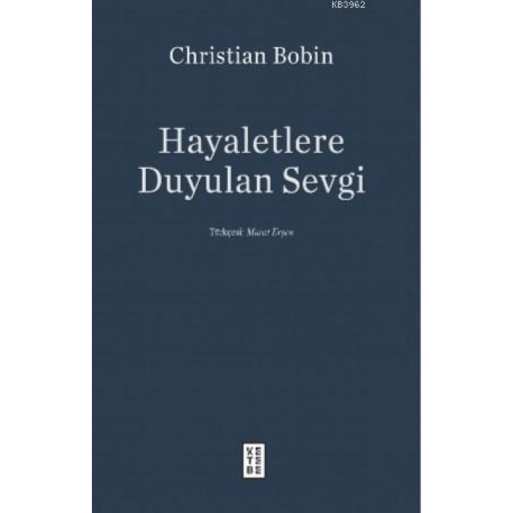 Hayaletlere Duyulan Sevgi