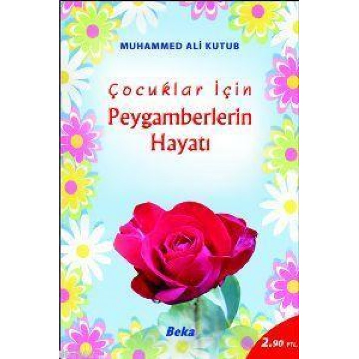 Çocuklar İçin Peygamberlerin Hayatı