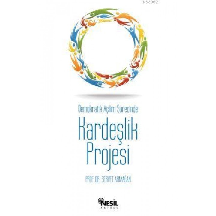 Demokratik Açılım Sürecinde Kardeşlik Projesi