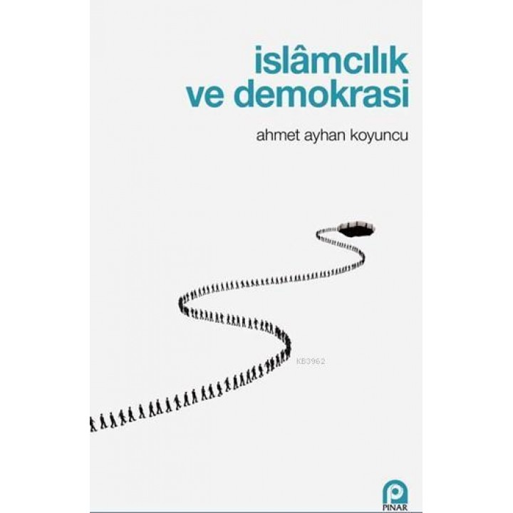İslamcılık ve Demokrasi