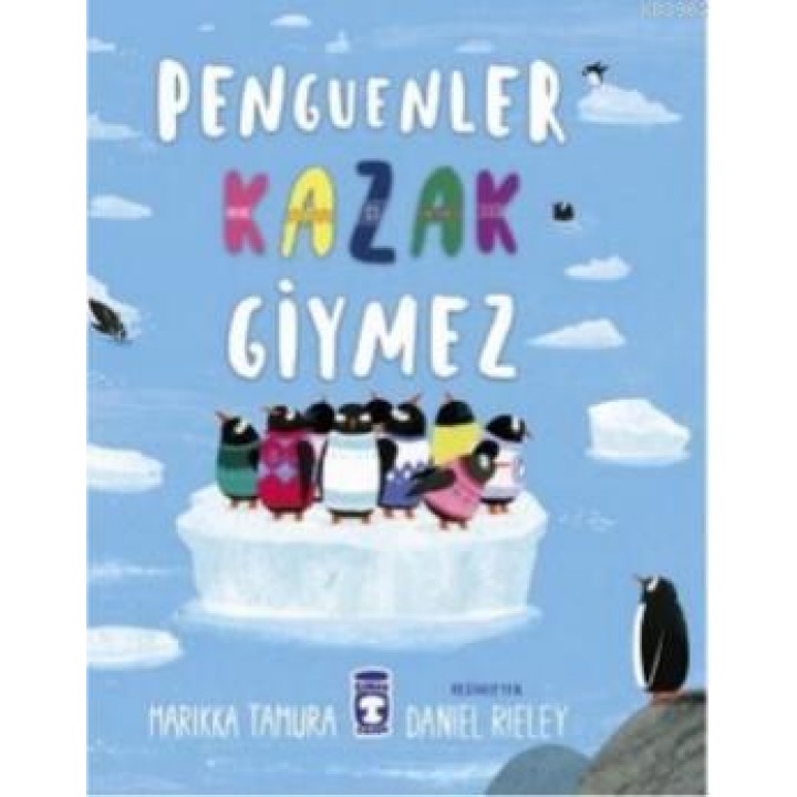 Penguenler Kazak Giymez