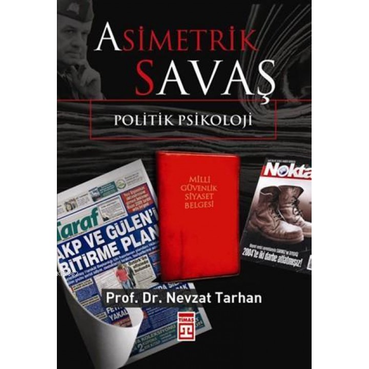 Asimetrik Savaş; Politik Psikoloji