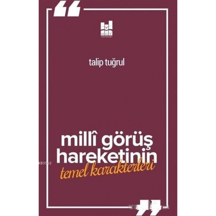Milli Görüş Hareketi'nin Temel Karakterleri