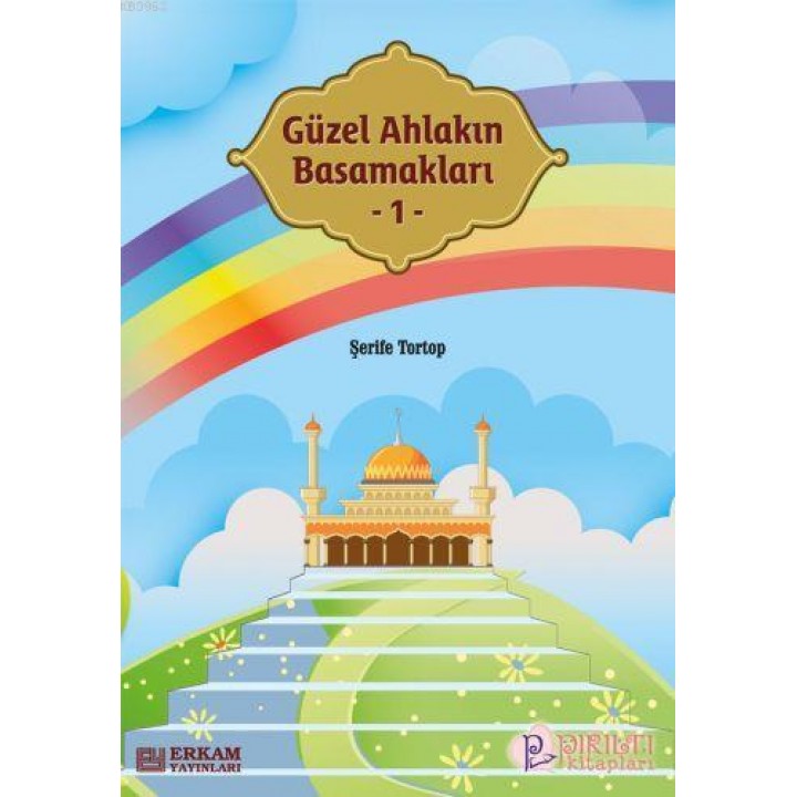 Güzel Ahlakın Basamakları 1