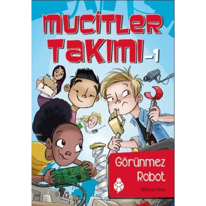 Mucitler Takımı 1 Görünmez Robot