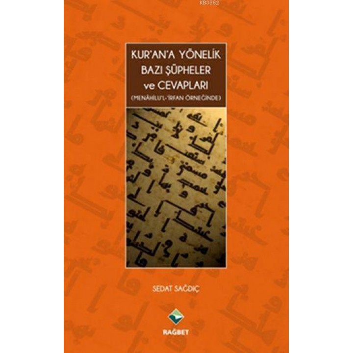 Kur'an'a Yönelik Bazı Şüpheler ve Cevapları