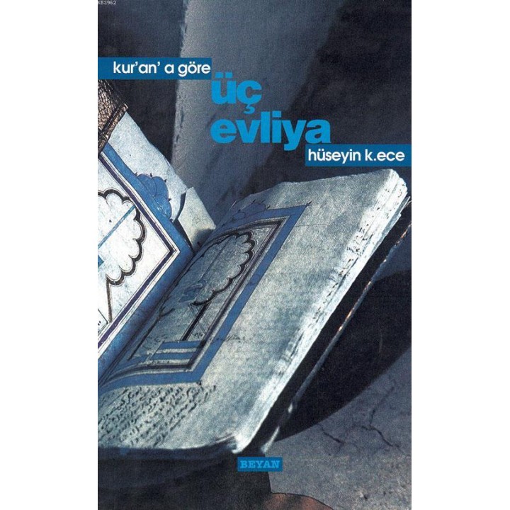 Kur'an'a Göre Üç Evliya