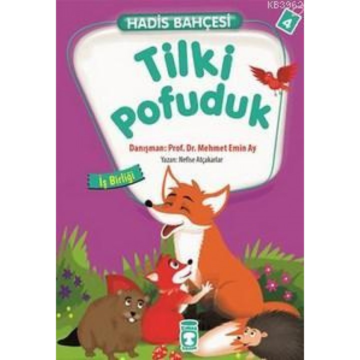 Hadis Bahçesi 4 - Tilki Pofuduk İş Birliği