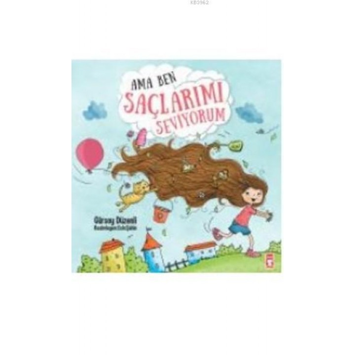 Ama Ben Saçlarımı Seviyorum