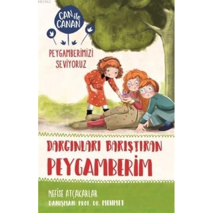 Dargınları Barıştıran Peygamberim - Can ile Canan Peygamberimizi Seviyoruz