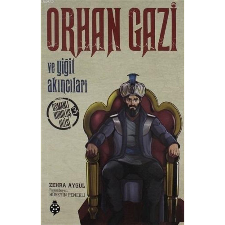Orhan Gazi ve Yiğit Akıncıları Osmanlı Kuruluş Dizisi 3