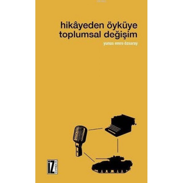 Hikayeden Öyküye Toplumsal Değişim