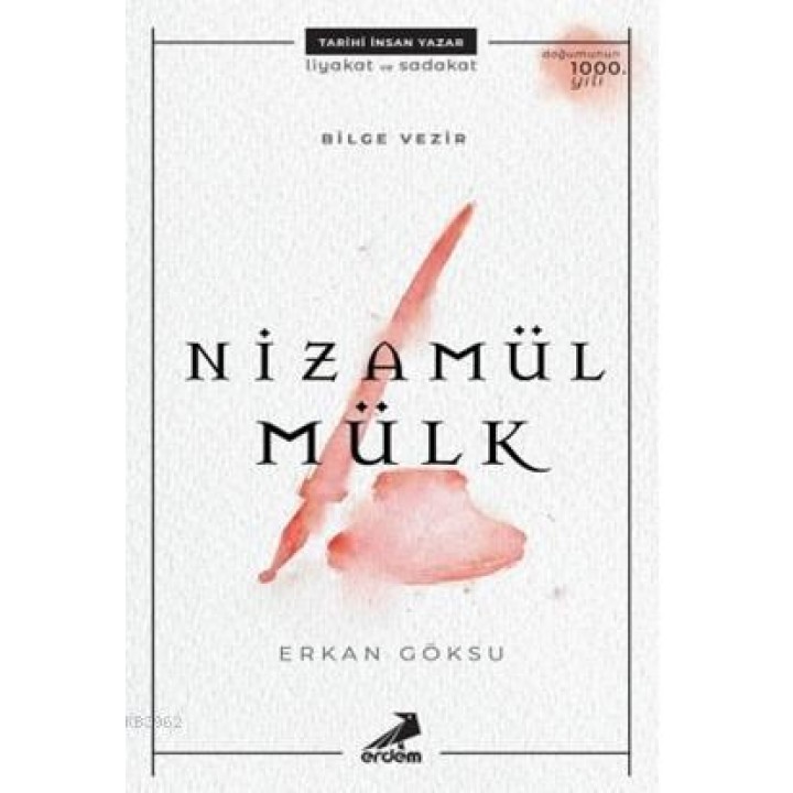 Bilge Vezir: Nizamülmülk