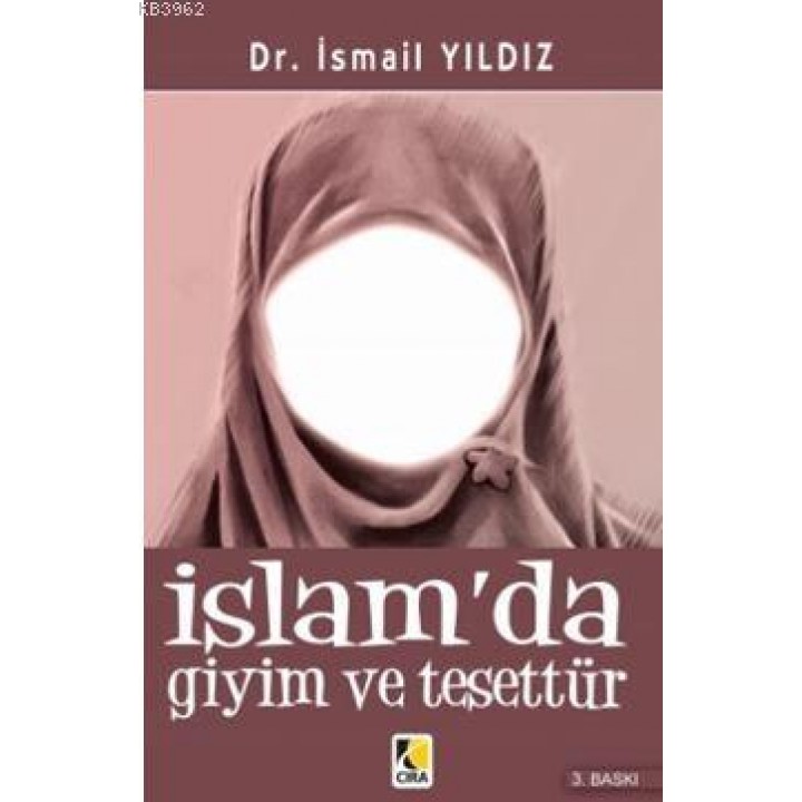 İslam'da Giyim ve Tesettür