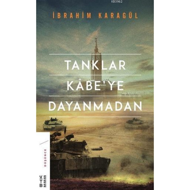 Tanklar Kabe'ye Dayanmadan