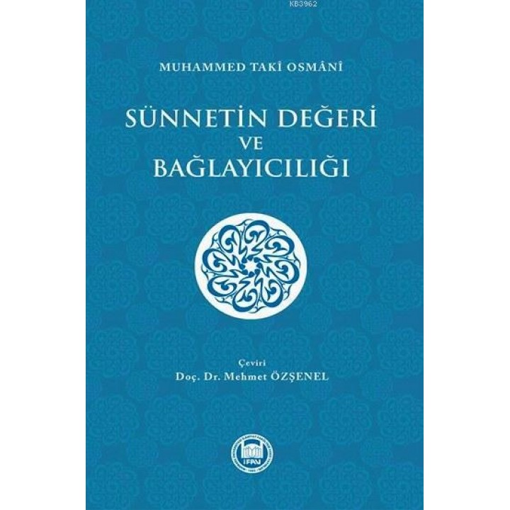 Sünnetin Değeri ve Bağlayıcılığı