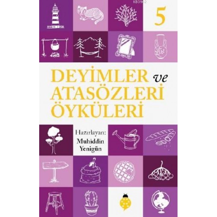 Deyimler ve Atasözleri Öyküleri - 5