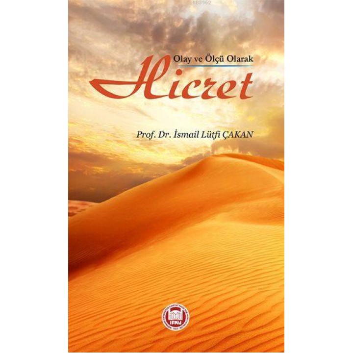 Olay ve Ölçü Olarak Hicret