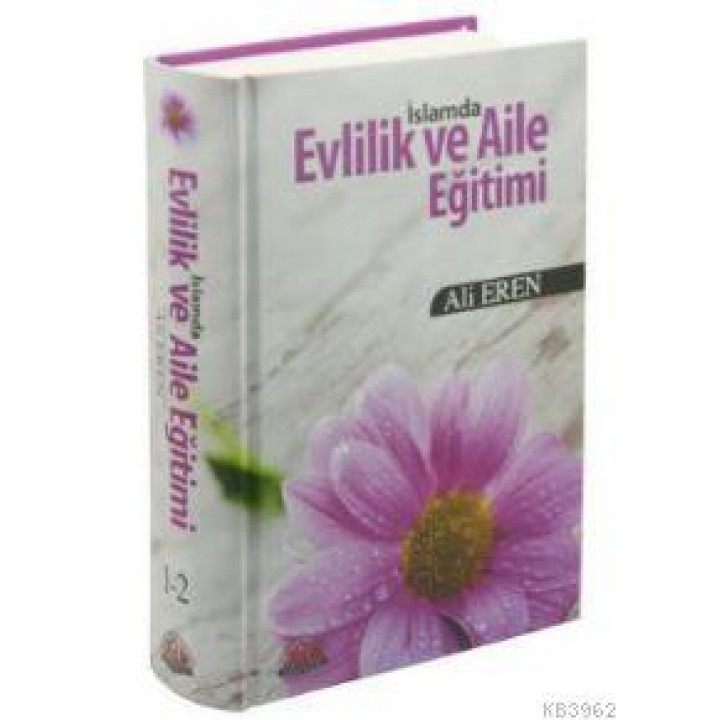 İslamda Evlilik ve Aile Eğitimi (Ciltli)