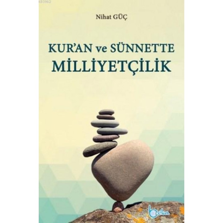 Kur'an Ve Sünnette Milliyetçilik