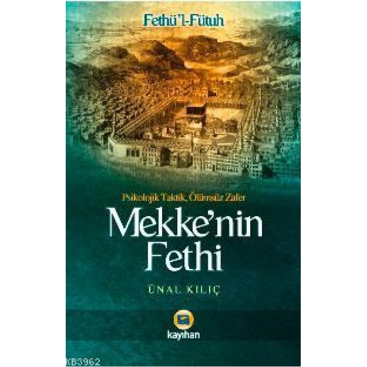 Mekkenin Fethi - Fethül-fütuh