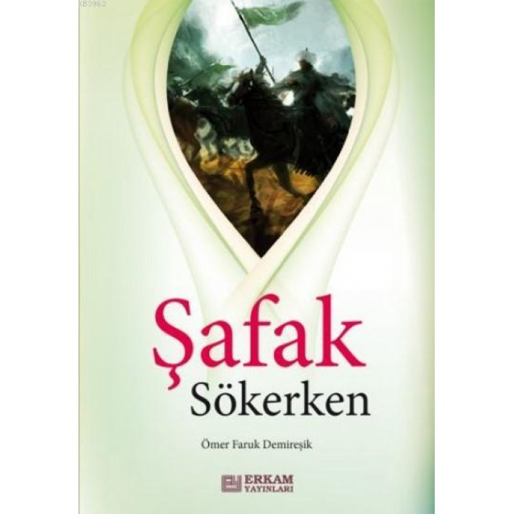 Şafak Sökerken