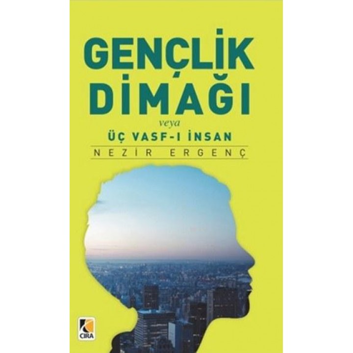 Gençlik Dimağı veya Üç Vasf-ı İnsan