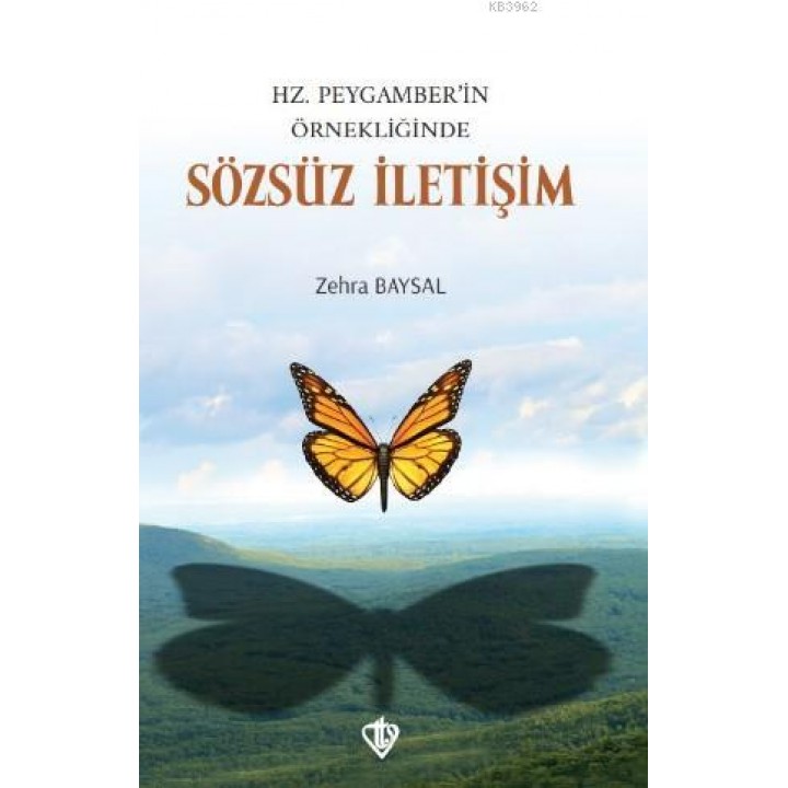 Hz. Peygamber'in Örnekliğinde Sözsüz İletişim