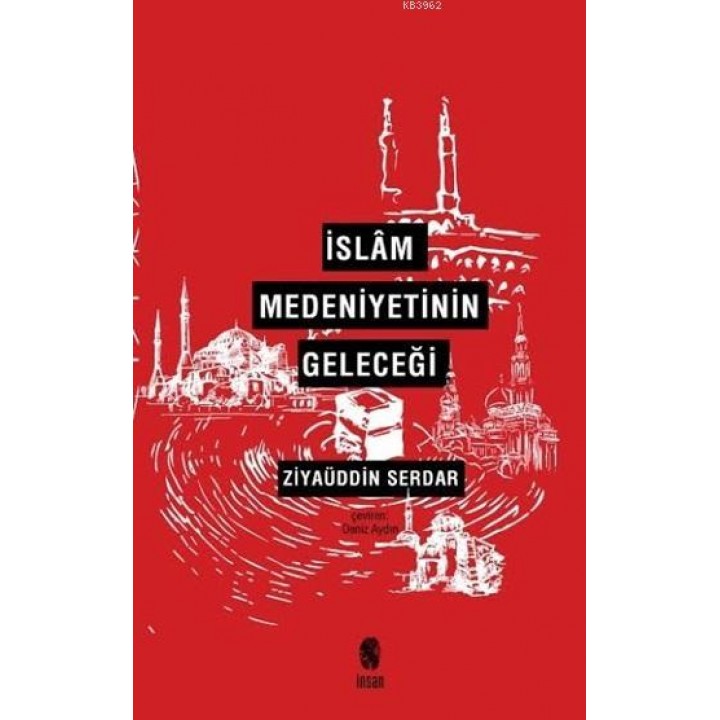 İslâm Medeniyetinin Geleceği