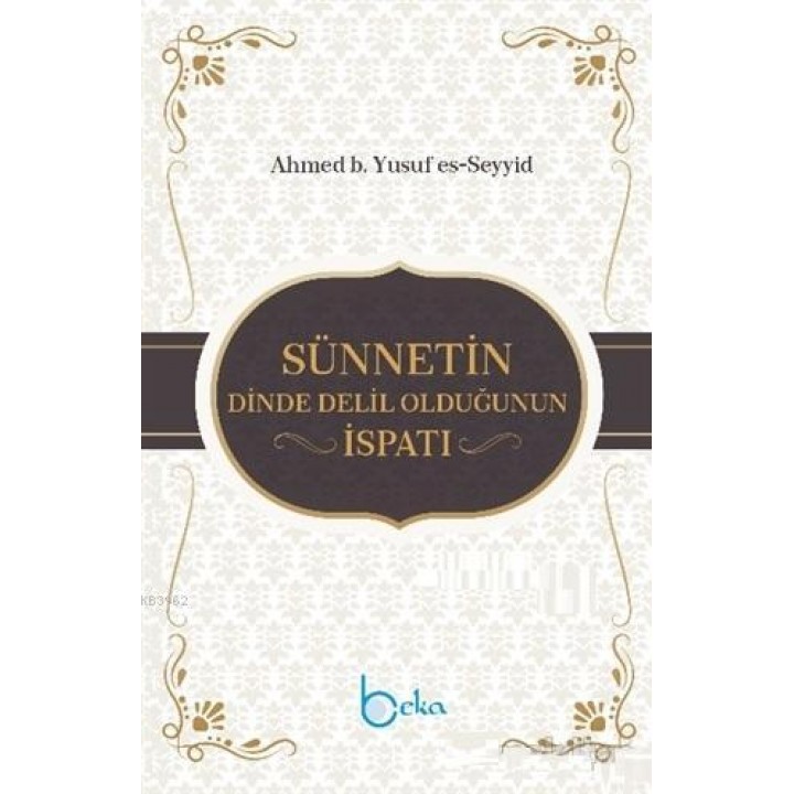 Sünnetin Dinde Delil Olduğunun İspatı